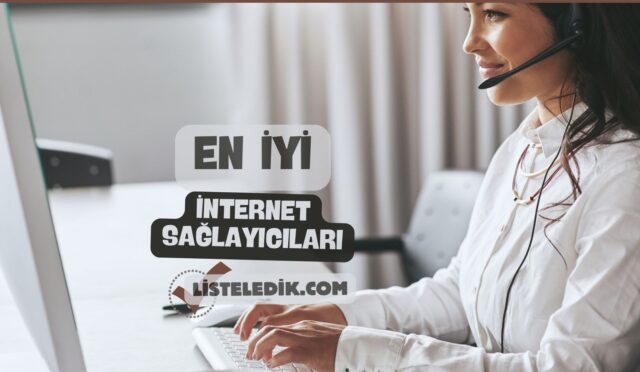 Alabileceğiniz En İyi İnternet Sağlayıcıları
