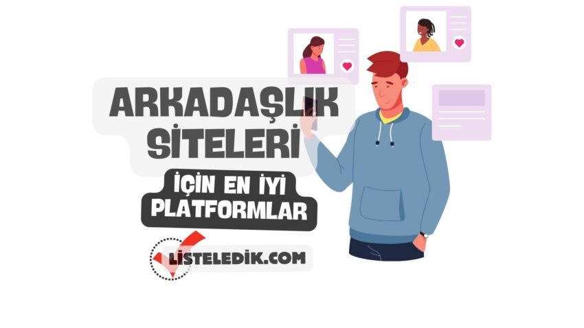Arkadaşlık Siteleri İçin En İyi 5 Platformlar