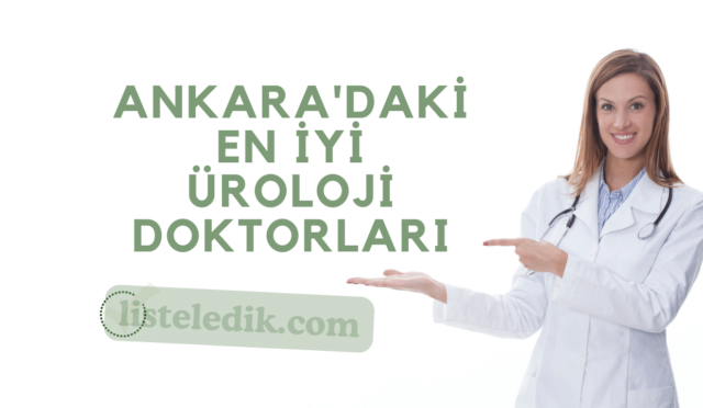 Ankara'daki En İyi Üroloji Doktorları
