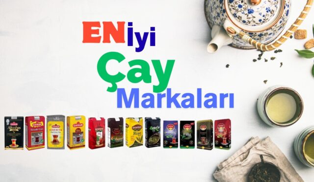 En İyi Çay Markası Hangisi?
